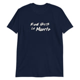 Real Hasta La Muerte Short-Sleeve Unisex T-Shirt