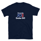 Joe Must Go Short-Sleeve Unisex T-Shirt