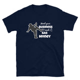 Gas Money Guy Short-Sleeve Unisex T-Shirt