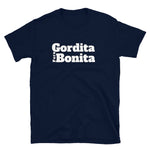 Gordita Short-Sleeve Unisex T-Shirt