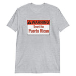 Warning Puerto Rican Short-Sleeve Unisex T-Shirt