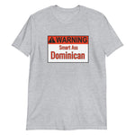 Warning Dominican Short-Sleeve Unisex T-Shirt