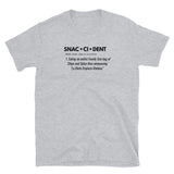 Definition Snaccident Short-Sleeve Unisex T-Shirt