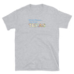 Bitch Please Texas Short-Sleeve Unisex T-Shirt
