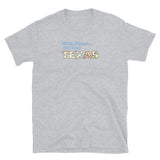 Bitch Please Texas Short-Sleeve Unisex T-Shirt