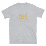 Fuck Cancer Gold Short-Sleeve Unisex T-Shirt