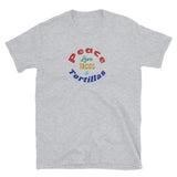 Peace Love Tacos & Tortillas Short-Sleeve Unisex T-Shirt