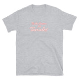 Tis the Season for Tamales Short-Sleeve Unisex T-Shirt