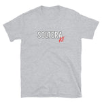 Soltera AF Short-Sleeve Unisex T-Shirt