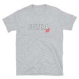 Soltera AF Short-Sleeve Unisex T-Shirt