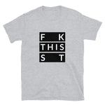 F This S Short-Sleeve Unisex T-Shirt