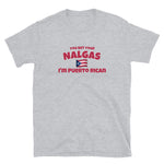You Bet Your Nalgas I'm Puerto Rico Short-Sleeve Unisex T-Shirt