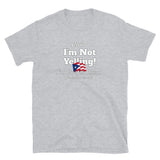 I'm Not Yelling Puerto Rico Short-Sleeve Unisex T-Shirt