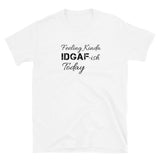 IDGAF-ish Short-Sleeve Unisex T-Shirt