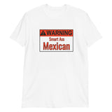 Warning Mexican Short-Sleeve Unisex T-Shirt