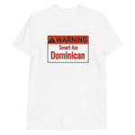 Warning Dominican Short-Sleeve Unisex T-Shirt