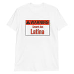 Warning Latina Short-Sleeve Unisex T-Shirt