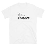 I've got no time for Short-Sleeve Unisex T-Shirt