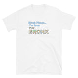 Subway Bitch Please Bronx Short-Sleeve Unisex T-Shirt