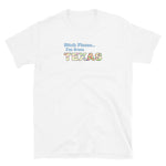Bitch Please Texas Short-Sleeve Unisex T-Shirt