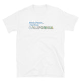 Bitch Please California Short-Sleeve Unisex T-Shirt