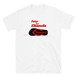 Fear La Chancla Short-Sleeve Unisex T-Shirt