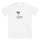 Definition Titi Short-Sleeve Unisex T-Shirt