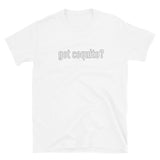 got coquito? Short-Sleeve Unisex T-Shirt