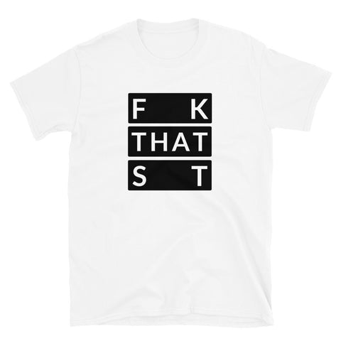 F That S Short-Sleeve Unisex T-Shirt