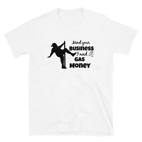 Gas Money Guy Short-Sleeve Unisex T-Shirt