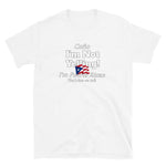 I'm Not Yelling Puerto Rico Short-Sleeve Unisex T-Shirt