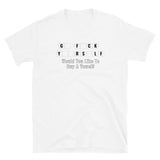 Go F#ck Yourself Short-Sleeve Unisex T-Shirt