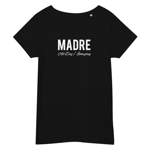 Madre All Day Everyday Women’s basic organic t-shirt