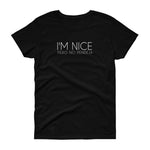 I'm Nice Pero No Pendeja Women's short sleeve t-shirt
