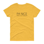 I'm Nice Pero No Pendeja Woman's short sleeve t-shirt