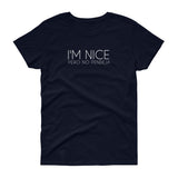 I'm Nice Pero No Pendeja Women's short sleeve t-shirt