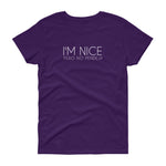 I'm Nice Pero No Pendeja Women's short sleeve t-shirt
