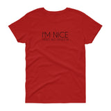I'm Nice Pero No Pendeja Woman's short sleeve t-shirt