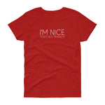 I'm Nice Pero No Pendeja Women's short sleeve t-shirt